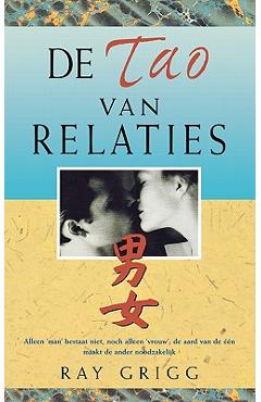 Coperta cărții 'de Tao Van Relaties - Ray Grigg'
