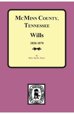 Coperta cărții 'McMinn County, Tennessee Wills & Estate Records 1820-1870 - Reba B. Boyer'