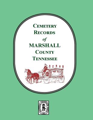 Cemetery Records of Marshall County, Tennessee - Helen Marsh