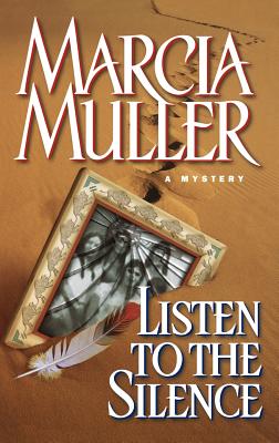 Listen to the Silence - Marcia Muller