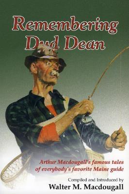 Remembering Dud Dean - Walter Macdougall