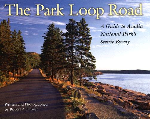 Coperta cărții 'The Park Loop Road - Robert Thayer'