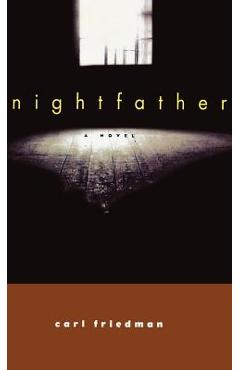 Poza produsului Nightfather - Carl Friedman