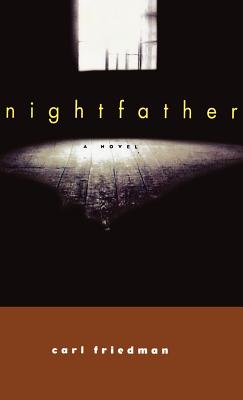 Nightfather - Carl Friedman