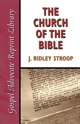 Church of the Bible - J. Ridley Stroop