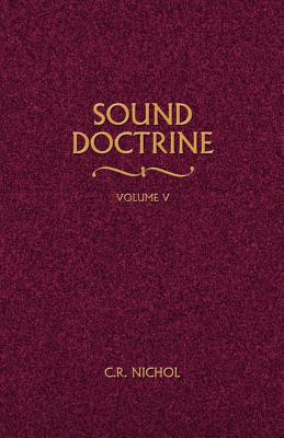 Sound Doctrine Vol. 5 - C. R. Nichol