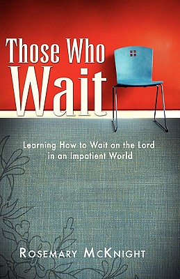 Those Who Wait - Rosemary Mcknight