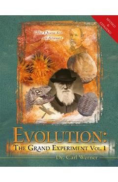 Poza produsului Evolution: The Grand Experiment: The Quest for an Answer - Carl Werner