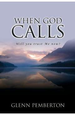 Poza produsului When God Calls - Glenn Pemberton