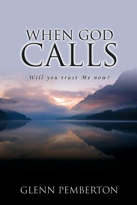 When God Calls - Glenn Pemberton
