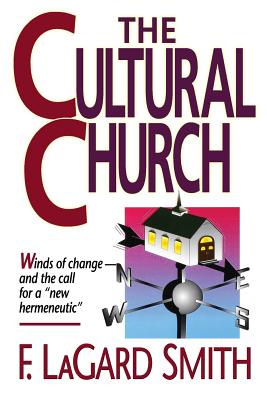 The Cultral Church - F. Lagard Smith