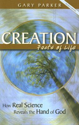 Creation Facts of Life - Gary Parker