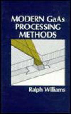 Modern GAAS Processing Methods - Ralph E. Williams