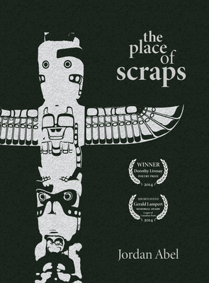 The Place of Scraps - Jordan Abel