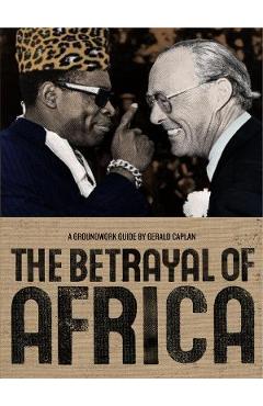 Coperta cărții 'The Betrayal of Africa - Gerald Caplan'