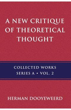 Coperta cărții 'A New Critique of Theoretical Thought, Vol. 2 - Herman Dooyeweerd'