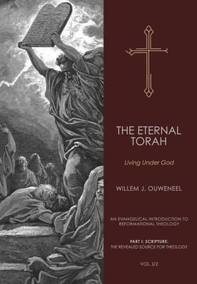 Coperta cărții 'Eternal Torah: Living Under God - Willem J. Ouweneel'