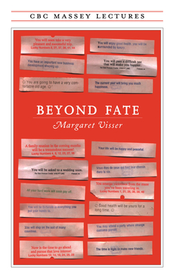 Beyond Fate - Margaret Visser