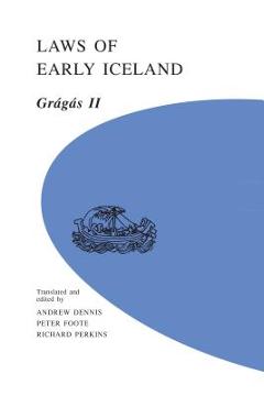 Coperta cărții 'Laws of Early Iceland: Gragas II - Andrew Dennis'