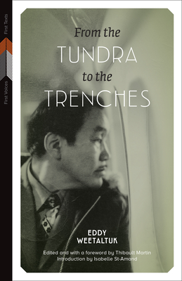 From the Tundra to the Trenches - Eddy Weetaltuk