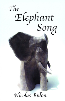 The Elephant Song - Nicolas Billon