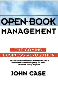 Open-Book Management: Coming Business Revolution, the - John Case