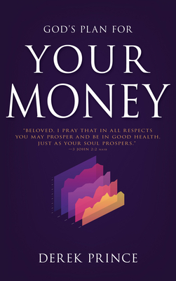 God's Plan for Your Money - Derek Prince