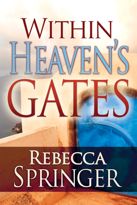 Within Heaven's Gates - Rebecca Springer