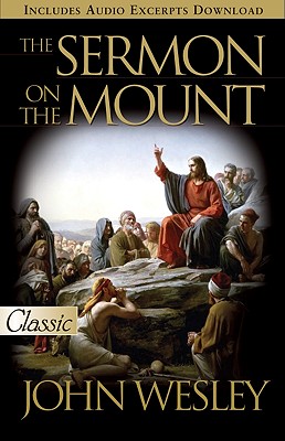The Sermon on the Mount - John Wesley