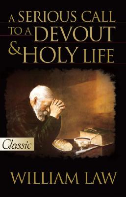 A Serious Call to a Devout & Holy Life [With CD] - William Law