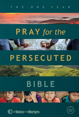 The One Year Pray for the Persecuted Bible CSB Edition - Voice Of The Martyrs
