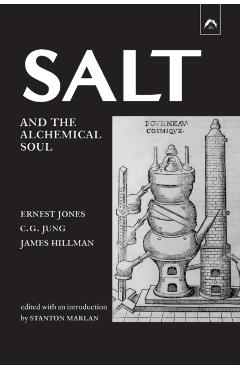 Salt and the Alchemical Soul - Carl Gustav Jung