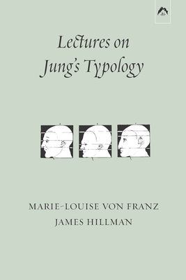 Lectures on Jung's Typology - James Hillman