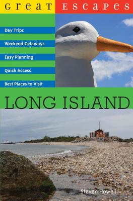 Great Escapes: Long Island - Steven Howell