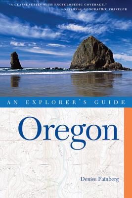 Explorer's Guide Oregon - Denise Fainberg