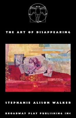 The Art of Disappearing - Stephanie Alison Walker