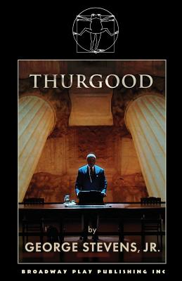 Thurgood - Jr. George Stevens