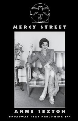 Mercy Street - Anne Sexton