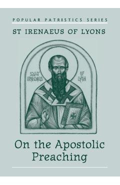 On the Apostolic Preaching - St Irenaeus Of Lyons