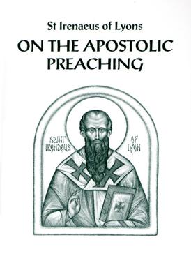 On the Apostolic Preaching - St Irenaeus Of Lyons