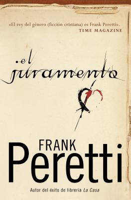 El Juramento - Frank E. Peretti