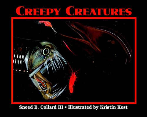 Creepy Creatures - Sneed B. Collard