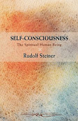 Self-Consciousness: The Spiritual Human Being (Cw 79) - Rudolf Steiner