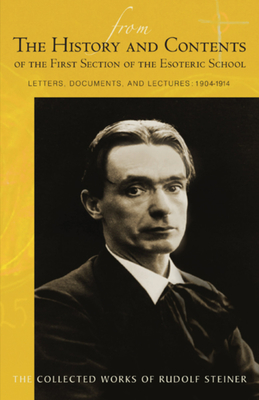 Coperta cărții 'From the History and Contents of the First Section of the Esoteric School: Letters, Documents, and Lectures: 1904-1914'