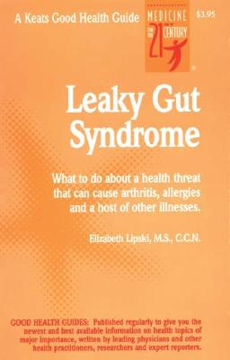 Leaky Gut Syndrome - Elizabeth Lipski