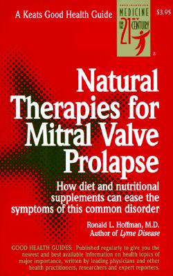 Natural Therapies for Mitral Valve Prolapse - Ronald Hoffman