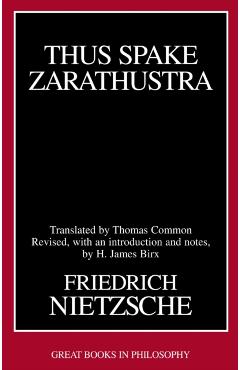 Thus Spake Zarathustra - Friedrich Wilhelm Nietzsche