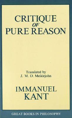 The Critique of Pure Reason - Immanual Kant