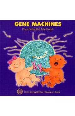 Poza produsului Gene Machines - Fran Balkwill
