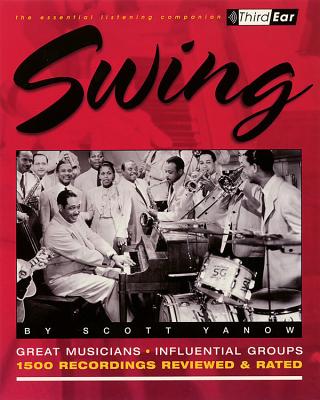 Swing: The Best Musicians and Recordings - Scott Yanow